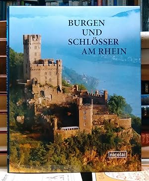 Burgen und Schlösser am Rhein - Eine fotografische Reise von Mainz nach Brühl