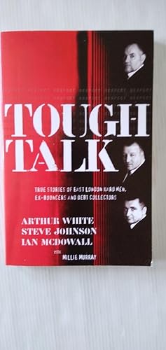 Seller image for Tough Talk , True Stories of East London's Hard men for sale by Your Book Soon