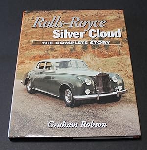 Rolls - Royce Silver Cloud. The Complete Story.