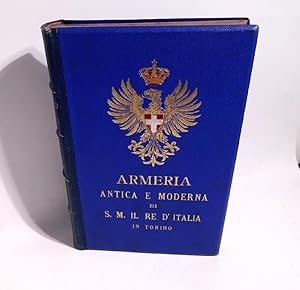 Bild des Verkufers fr Catalogo della Armeria reale. Armeria antica e moderna di S. M. il Re D'Italia in Torino zum Verkauf von Antiquariat Thomas Mertens