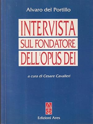 Bild des Verkufers fr Intervista sul fondatore dell'Opus Dei zum Verkauf von Librodifaccia