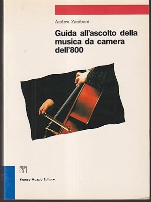 Seller image for Guida all'ascolto della musica da camera dell'800 for sale by Librodifaccia