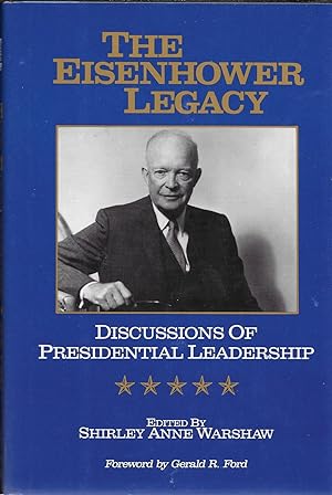 Seller image for The Eisenhower Legacy: Discussions of Presidential Leadership for sale by GLENN DAVID BOOKS