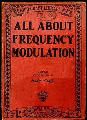 Seller image for All About Frequency Modulation | Radio-Craft Library No. 28 for sale by Little Stour Books PBFA Member