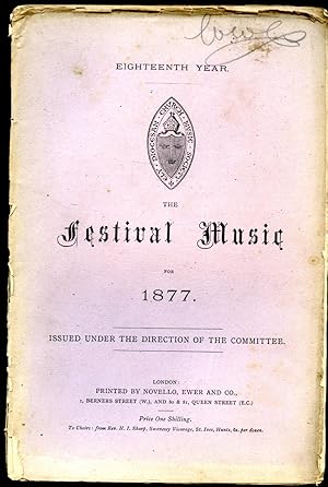 Image du vendeur pour Ely Diocesan Church Music Society [Eighteenth Year | 18th] The Music Festival for 1877 | Issued Under The Direction of The Committee mis en vente par Little Stour Books PBFA Member