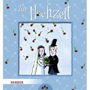 Immagine del venditore per Zur Hochzeit: Herzlichen Glckwunsch venduto da Leserstrahl  (Preise inkl. MwSt.)