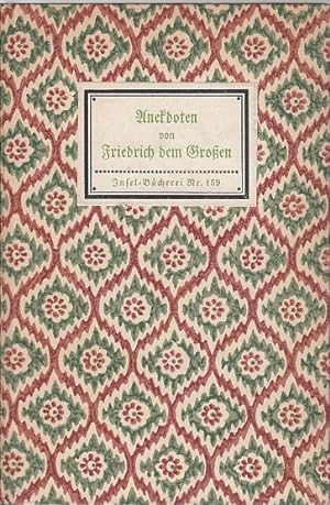 Anekdoten von Friedrich dem Großen. Mit 6 Holzschnitten v. Adolph Menzel. / Auswahl, Nachwort und...