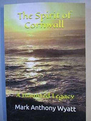 Immagine del venditore per The Spirit of Cornwall: A Haunted Legacy venduto da The Cornish Bookworm