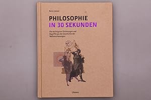 Imagen del vendedor de PHILOSOPHIE IN 30 SEKUNDEN. Die wichtigsten Strmungen aus der Geschichte der Weltanschauungen a la venta por INFINIBU KG