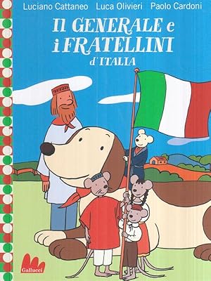 Bild des Verkufers fr Il generale e i fratellini d'Italia zum Verkauf von Librodifaccia