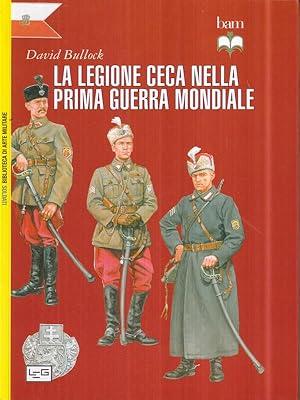 La Legione ceca nella Prima Guerra Mondiale
