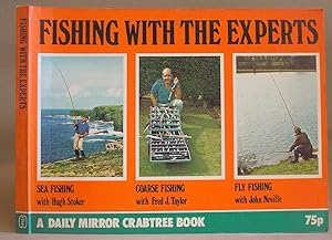 Bild des Verkufers fr Fishing With The Experts - Sea Fishing, Coarse Fishing, Fly Fishing zum Verkauf von Eastleach Books