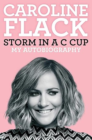 Storm in a C Cup: My Autobiography