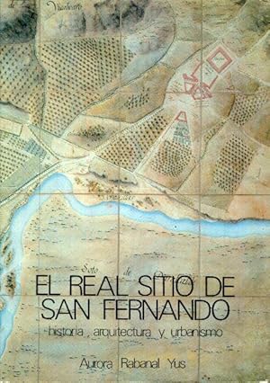 Imagen del vendedor de El Real Sitio de San Fernando. Historia, arquitectura y urbanismo a la venta por Rincn de Lectura