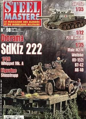 Bild des Verkufers fr Steel Masters, blinds et modelisme militaire N 98, avril mai 2010 : Diorama Sdkfz 222- Welbike 1/35- Abko 1/35- BT-42 1/35 zum Verkauf von Le-Livre