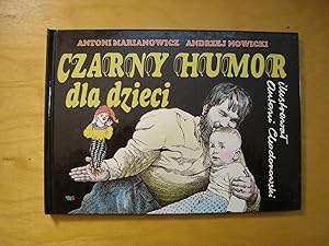 Seller image for Czarny humor dla dzieci for sale by Polish Bookstore in Ottawa