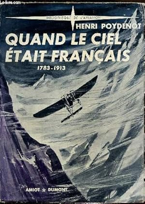 Seller image for Quand le ciel tait franais 1783-1913 for sale by Le-Livre