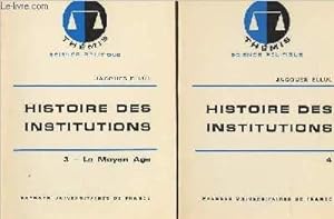 Image du vendeur pour Histoire des institutions - Tomes 3 et 4 - Le Moyen-Age - XVIe - XVIIIe sicle mis en vente par Le-Livre