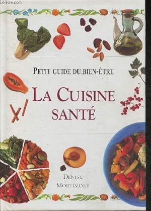 Imagen del vendedor de Petit guide du bien-tre La cuisine sant a la venta por Le-Livre