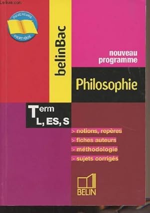 Image du vendeur pour BelinBac Philosophie - Term L, ES, S - Nouveau programme mis en vente par Le-Livre