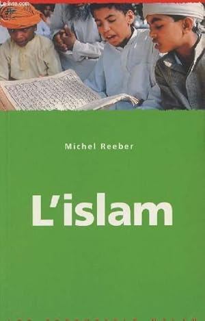Seller image for L'islam - "Les essentiels Milan" n26 for sale by Le-Livre