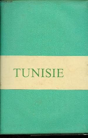 Bild des Verkufers fr Tunisie zum Verkauf von Le-Livre