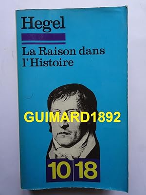 Imagen del vendedor de La Raison dans l'histoire a la venta por Librairie Michel Giraud