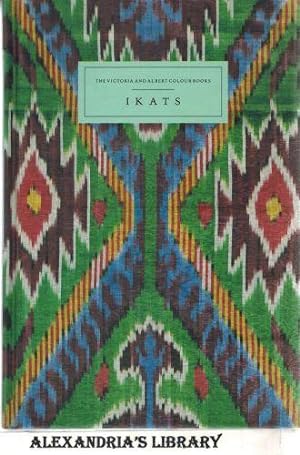 Ikats (The Victoria and Albert Colour Books)