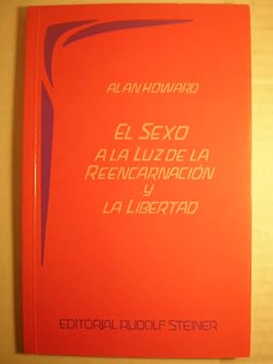 Image du vendeur pour El sexo a la luz de la Reencarnacin y la libertad mis en vente par Librera Antonio Azorn