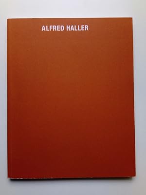 Image du vendeur pour Alfred Haller - Malerei und Grafik (Katalog zur Ausstellung Markgrfler Museum Mllheim, Dreilndermuseum Lrrach, Ibenthaler-Haus Lrrach 2018/ 2019) mis en vente par Antiquariat Smock