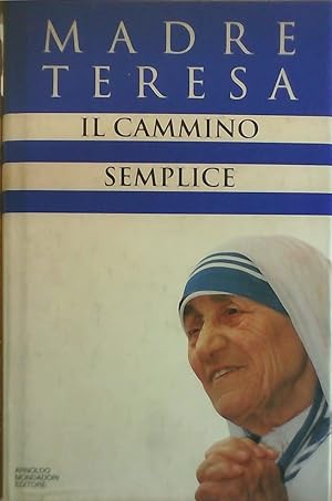 Bild des Verkufers fr Il cammino semplice zum Verkauf von Libro Co. Italia Srl
