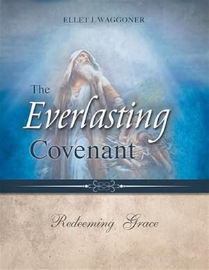 Image du vendeur pour The Everlasting Covenant: Redeeming Grace mis en vente par GreatBookPrices