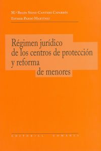 Imagen del vendedor de El rgimen jurdico de los centros de proteccin y reforma de menores a la venta por Imosver