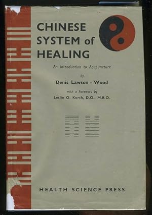 Seller image for CHINESE SYSTEM OF HEALING: AN INTRODUCTION TO ACUPUNCTURE for sale by Daniel Liebert, Bookseller