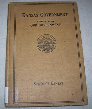 Imagen del vendedor de Kansas Government, a Supplement to Our Government a la venta por Easy Chair Books