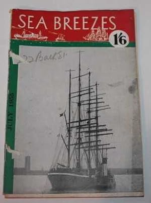 Sea Breezes - The Ship Lovers' Digest. New Series : July 1955