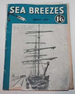 Sea Breezes - The Ship Lovers' Digest. New Series : March 1957