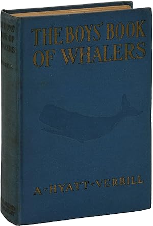 The Boy's Book of Whalers (First Edition)