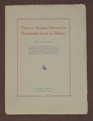 Imagen del vendedor de Cmo Y Quines Hicieron La Revolucin Social En Mxico a la venta por Librera Urbe