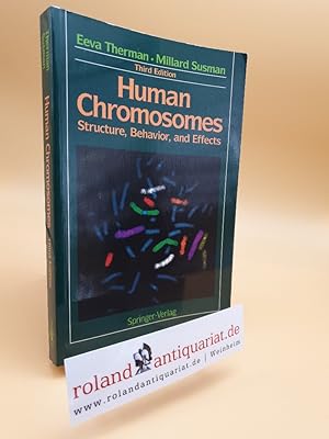 Seller image for Human chromosomes : structure, behavior, and effects / Eeva Therman ; Millard Susman for sale by Roland Antiquariat UG haftungsbeschrnkt