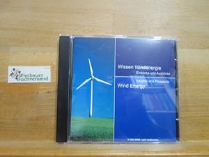 Wissen Windenergie : Einblicke und Ausblicke = Wind energy. Bundesverband WindEnergie e.V., Osnab...