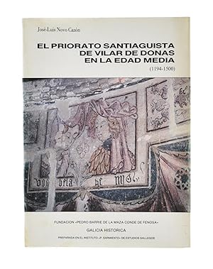 Imagen del vendedor de EL PRIORATO SANTIAGUISTA DE VILAR DE DONAS EN LA EDAD MEDIA (1194-1500) a la venta por Librera Monogatari