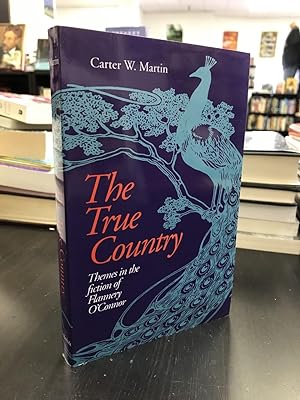 Seller image for The True Country: Themes in the Fiction of Flannery O'Connor for sale by THE PRINTED GARDEN, ABA, MPIBA