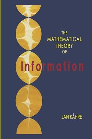 Seller image for The Mathematical Theory of Information for sale by AHA-BUCH GmbH