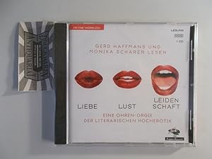 Image du vendeur pour Liebe Lust Leidenschaft [Audio CDs]. Eine Ohren-Orgie der Literarischen Hocherotik. mis en vente par Druckwaren Antiquariat