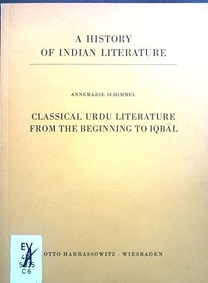 Seller image for Classical Urdu literature from the beginning to Iqba l. A history of Indian literature ; Vol. VIII, Modern Indo-Aryan literatures ; Fasc. 3 for sale by books4less (Versandantiquariat Petra Gros GmbH & Co. KG)
