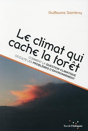 Image du vendeur pour le climat qui cache la fort mis en vente par Chapitre.com : livres et presse ancienne