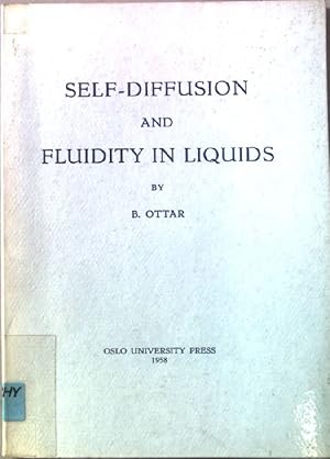 Imagen del vendedor de Self-diffusion and fluidity in liquids. a la venta por books4less (Versandantiquariat Petra Gros GmbH & Co. KG)