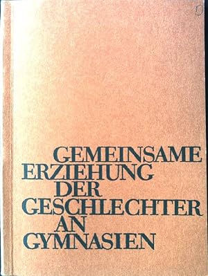 Bild des Verkufers fr Gemeinsame Erziehung der Geschlechter an Gymnasien. Verffentlichung Nr. 44 der Evangelischen Akademie in Hessen und Nassau. zum Verkauf von books4less (Versandantiquariat Petra Gros GmbH & Co. KG)