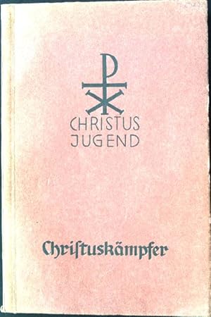 Bild des Verkufers fr Christuskmpfer. Christusjugend, Band 2. zum Verkauf von books4less (Versandantiquariat Petra Gros GmbH & Co. KG)